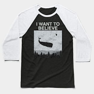 I Want To Believe Flying Whale Baseball T-Shirt